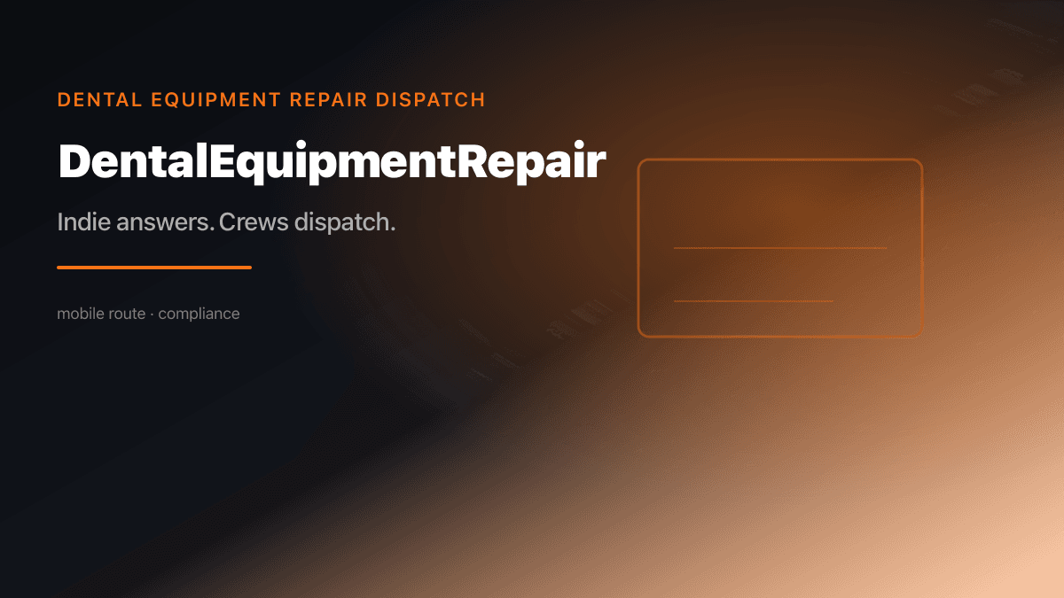 Dental Equipment Repair Dispatch preview