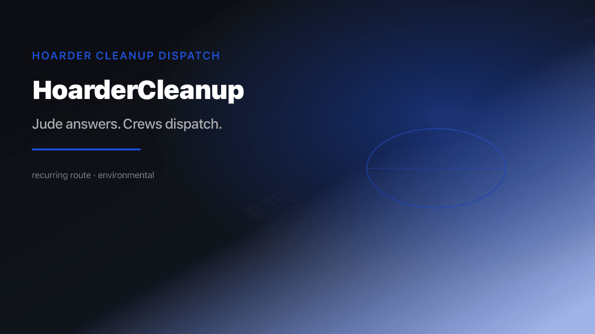 Hoarder Cleanup Dispatch preview